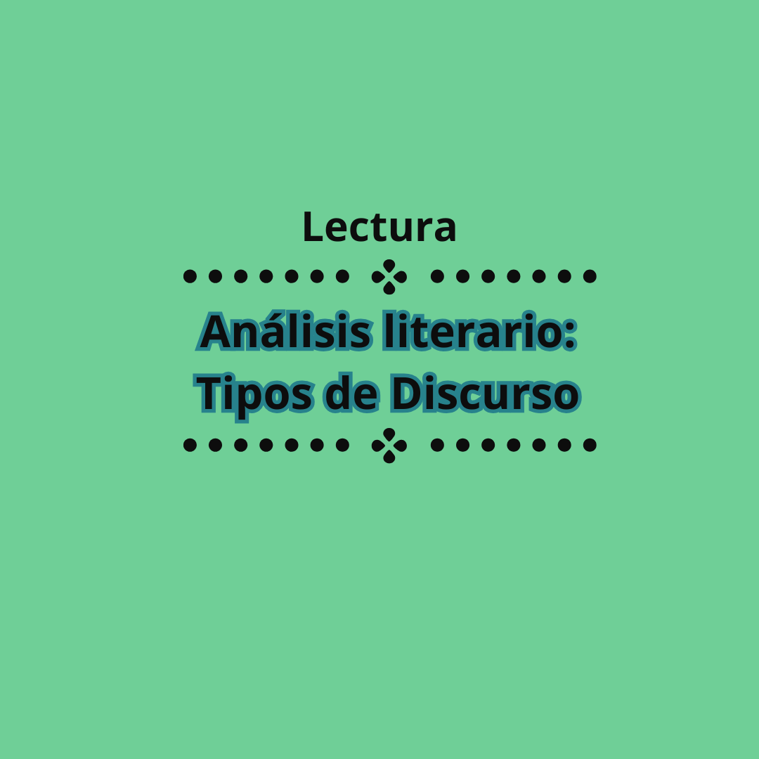 Análisis literario: Tipos de Discurso